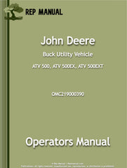 John Deere ATV 500, ATV 500EX, ATV 500EXT Buck Utility Operators Manual