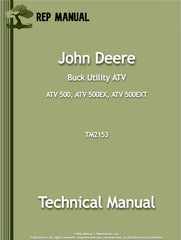 John Deere ATV 500, ATV 500EX, ATV 500EXT Buck Utility Service Repair Manual (TM2153)