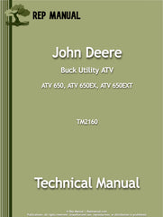 John Deere ATV 650, ATV 650EX, ATV 650EXT Trail Buck Utility Service Repair Manual (TM2160)