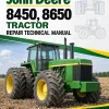 John Deere 8450, 8650 Tractor Repair Technical Manual John Deere 8450, 8650 Tractor Repair Technical Manual