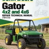 John Deere Gator 4x2 and 4x6 Repair Technical Manual (TM1518)