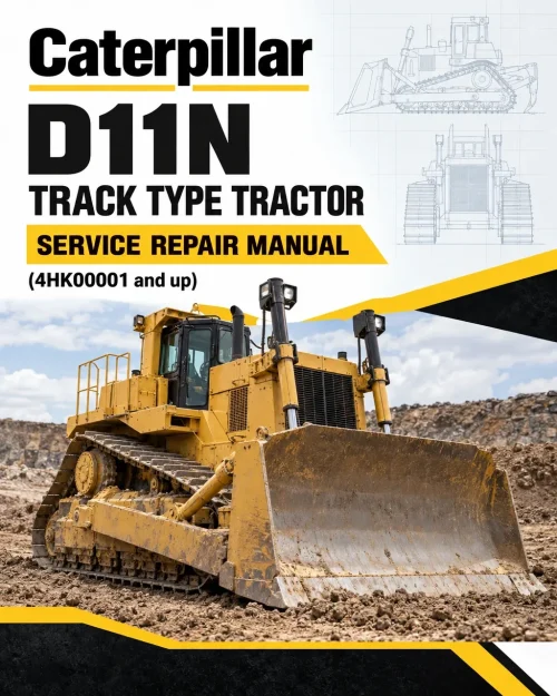 Caterpillar CAT D11N Track Type Tractor Service Repair Manual (4HK00001 and up) Caterpillar CAT D11N Track Type Tractor Service Repair Manual (4HK00001 and up)