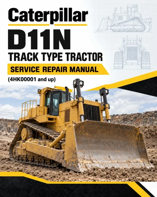 Caterpillar CAT D11N Track Type Tractor Service Repair Manual (4HK00001 and up)