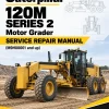 Caterpillar CAT 120M SERIES 2 Motor Grader Service Repair Manual (M9H00001 and up) Caterpillar CAT 120M SERIES 2 Motor Grader Service Repair Manual (M9H00001 and up)