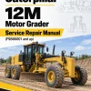Caterpillar CAT 12M 2 Motor Grader Service Repair Manual (F9B00001 and up) Caterpillar CAT 12M 2 Motor Grader Service Repair Manual (F9B00001 and up)