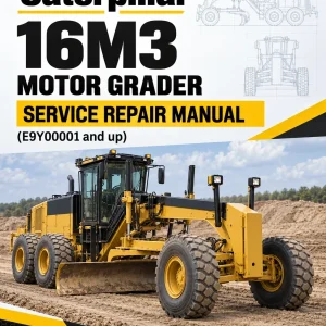 Caterpillar CAT 16M3 Motor Grader Service Repair Manual (E9Y00001 and up)
