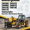 Caterpillar CAT TH336C TH337C TH406C TH407C TH414C TH514C TH417C Telehandler Operator, Maintenance Manual Caterpillar CAT TH336C TH337C TH406C TH407C TH414C TH514C TH417C Telehandler Operator, Maintenance Manual