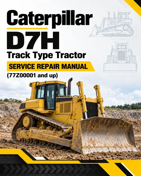 Caterpillar CAT D7H Track Type Tractor Service Repair Manual (77Z00001 and up) Caterpillar CAT D7H Track Type Tractor Service Repair Manual (77Z00001 and up)