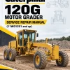 Caterpillar CAT 120G Motor Grader Service Repair Manual (11W01251 and up) Caterpillar CAT 120G Motor Grader Service Repair Manual (11W01251 and up)