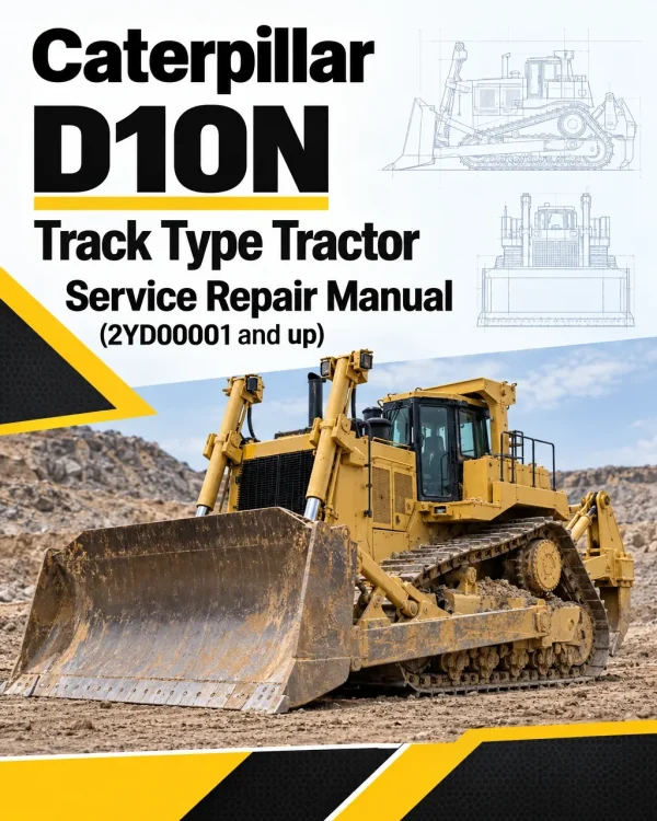 Caterpillar CAT D10N Track Type Tractor Service Repair Manual (2YD00001 and up) Caterpillar CAT D10N Track Type Tractor Service Repair Manual (2YD00001 and up)