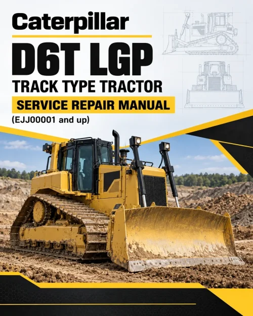 Caterpillar CAT D6T LGP Track Type Tractor Service Repair Manual (EJJ00001 and up) Caterpillar CAT D6T LGP Track Type Tractor Service Repair Manual (EJJ00001 and up)