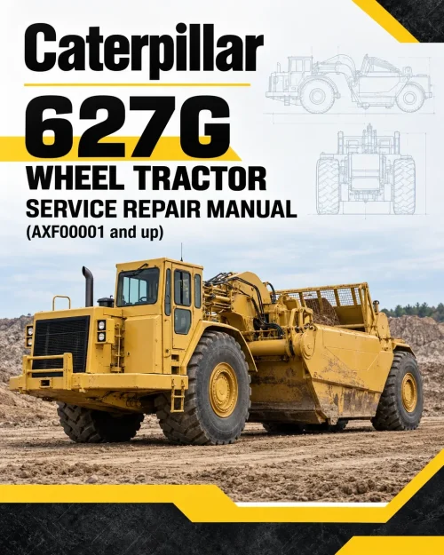 Caterpillar CAT 627G Wheel Tractor Service Repair Manual (AXF00001 and up) Caterpillar CAT 627G Wheel Tractor Service Repair Manual (AXF00001 and up)