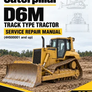 Caterpillar CAT D6M Track Type Tractor Service Repair Manual (4HS00001 and up) Caterpillar CAT D6M Track Type Tractor Service Repair Manual (4HS00001 and up)