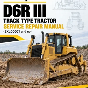 Caterpillar CAT D6R III Track Type Tractor Service Repair Manual (EXL00001 and up)