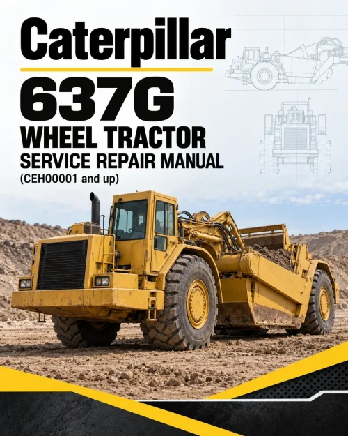 Caterpillar CAT 637G Wheel Tractor Service Repair Manual (CEH00001 and up) Caterpillar CAT 637G Wheel Tractor Service Repair Manual (CEH00001 and up)