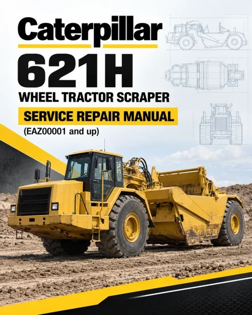 Caterpillar CAT 621H Wheel Tractor Scraper Service Repair Manual (EAZ00001 and up) Caterpillar CAT 621H Wheel Tractor Scraper Service Repair Manual (EAZ00001 and up)