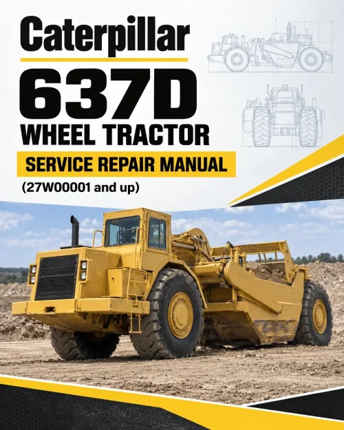 Caterpillar CAT 637D Wheel Tractor Service Repair Manual (27W00001 and up) Caterpillar CAT 637D Wheel Tractor Service Repair Manual (27W00001 and up)
