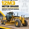 Caterpillar CAT 12M3 Motor Grader Service Repair Manual (N9R00001 and up)