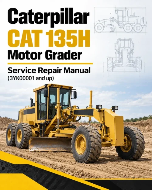 Caterpillar CAT 135H NA Motor Grader Service Repair Manual (3YK00001 and up)
