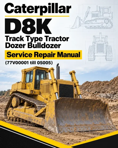 Caterpillar CAT D8K Track Type Tractor Dozer Bulldozer Service Repair Manual (77V00001 till 05005) Caterpillar CAT D8K Track Type Tractor Dozer Bulldozer Service Repair Manual (77V00001 till 05005)