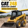 Caterpillar CAT 248 Skidsteer Loader Service Repair Manual (6LZ00001 till 00999) Caterpillar CAT 248 Skidsteer Loader Service Repair Manual (6LZ00001 till 00999)