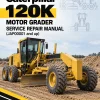 Caterpillar CAT 120K Motor Grader Service Repair Manual (JAP00001 and up) Caterpillar CAT 120K Motor Grader Service Repair Manual (JAP00001 and up)