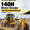 Caterpillar CAT 140H Motor Grader Service Repair Manual (9ZN00001 and up) Caterpillar CAT 140H Motor Grader Service Repair Manual (9ZN00001 and up)