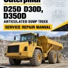 Caterpillar CAT D25D D30D, D350D Articulated Dump Truck Service Repair Manual (3AJ00001 till 00414)