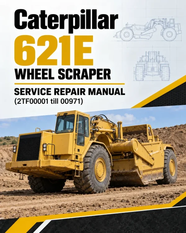 Caterpillar CAT 621E Wheel Scraper Service Repair Manual (2TF00001 till 00971)