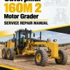 Caterpillar CAT 160M 2 Motor Grader Service Repair Manual (M9K00001 and up) Caterpillar CAT 160M 2 Motor Grader Service Repair Manual (M9K00001 and up)