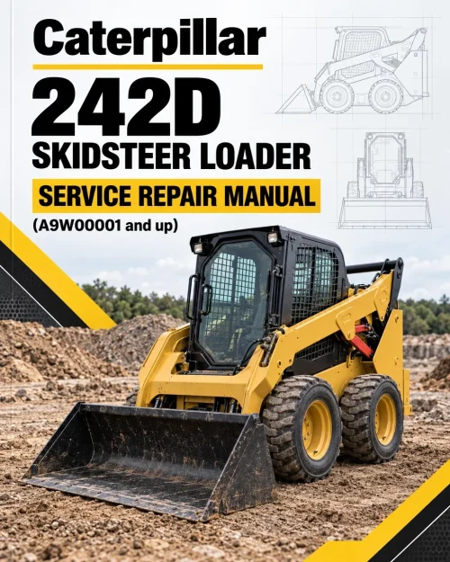 Caterpillar CAT 242D Skidsteer Loader Service Repair Manual (A9W00001 and up) Caterpillar CAT 242D Skidsteer Loader Service Repair Manual (A9W00001 and up)