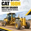 Caterpillar CAT 160H Motor Grader Service Repair Manual (3GM00001 and up)