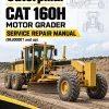 Caterpillar CAT 160H Motor Grader Service Repair Manual (9EJ00001 and up)