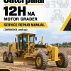 Caterpillar CAT 12H NA Motor Grader Service Repair Manual (2WR00001 and up) Caterpillar CAT 12H NA Motor Grader Service Repair Manual (2WR00001 and up)