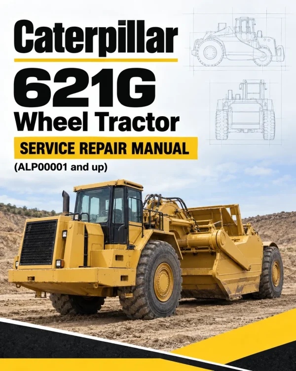 Caterpillar CAT 621G Wheel Tractor Service Repair Manual (ALP00001 and up) Caterpillar CAT 621G Wheel Tractor Service Repair Manual (ALP00001 and up)