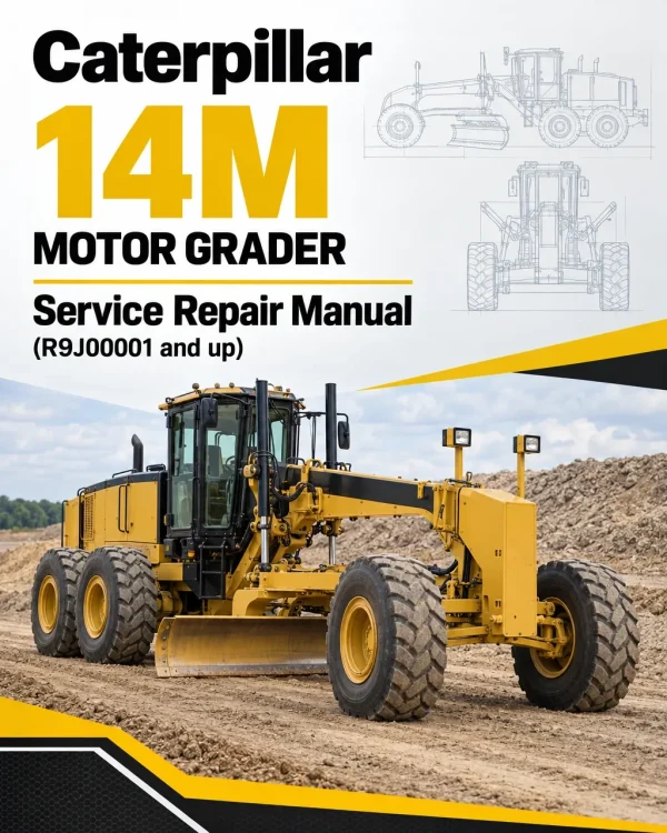 Caterpillar CAT 14M Motor Grader Service Repair Manual (R9J00001 and up) Caterpillar CAT 14M Motor Grader Service Repair Manual (R9J00001 and up)