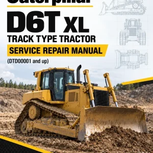 Caterpillar CAT D6T XL Track Type Tractor Service Repair Manual (DTD00001 and up)