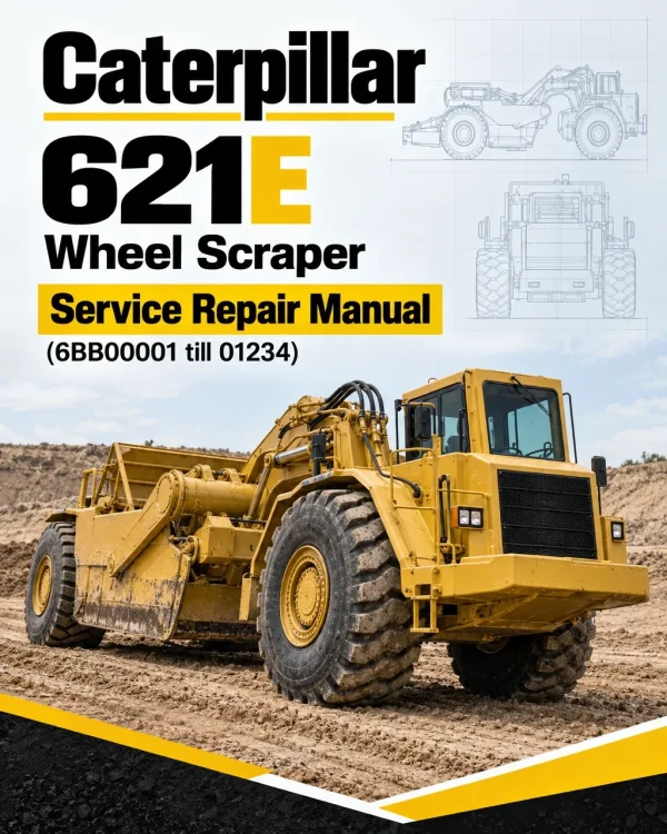 Caterpillar CAT 621E Wheel Scraper Service Repair Manual (6BB00001 till 01234) Caterpillar CAT 621E Wheel Scraper Service Repair Manual (6BB00001 till 01234)