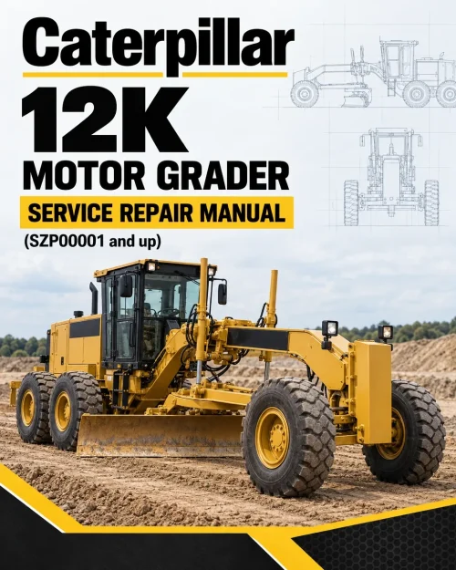 Caterpillar CAT 12K Motor Grader Service Repair Manual (SZP00001 and up)