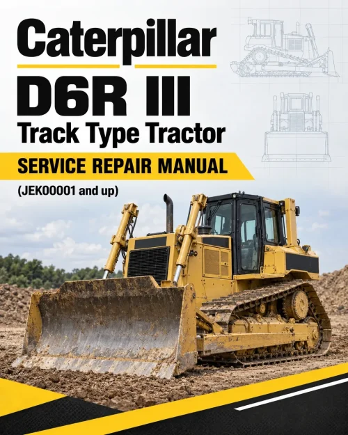 Caterpillar CAT D6R III Track Type Tractor Service Repair Manual (JEK00001 and up)