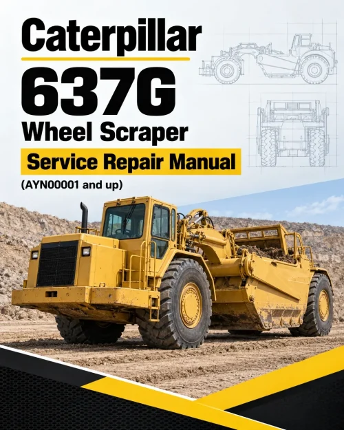 Caterpillar CAT 637G Wheel Scraper Service Repair Manual (AYN00001 and up) Caterpillar CAT 637G Wheel Scraper Service Repair Manual (AYN00001 and up)
