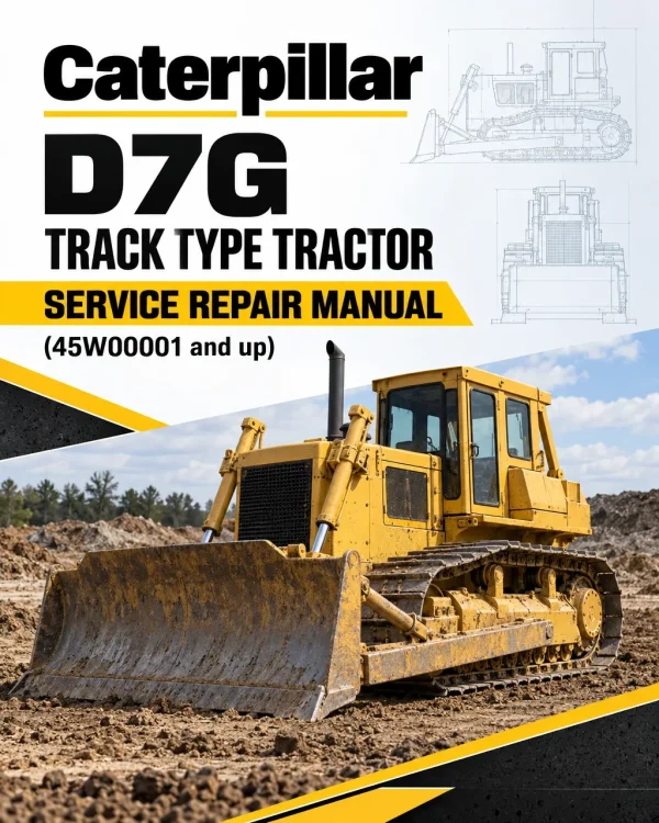 Caterpillar CAT D7G Track Type Tractor Service Repair Manual (45W00001 and up) Caterpillar CAT D7G Track Type Tractor Service Repair Manual (45W00001 and up)