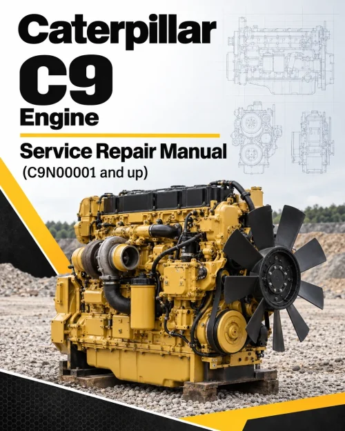 Caterpillar CAT C9 Engine Service Repair Manual (C9N00001 and up)