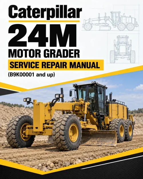 Caterpillar CAT 24M Motor Grader Service Repair Manual (B9K00001 and up)