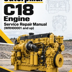 Caterpillar CAT C18 Engine Service Repair Manual (WRH00001 and up)