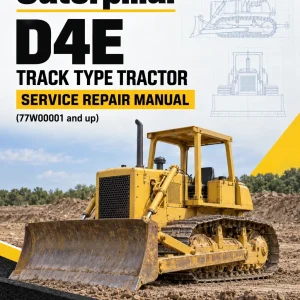 Caterpillar CAT D4E Track Type Tractor Service Repair Manual (77W00001 and up) Caterpillar CAT D4E Track Type Tractor Service Repair Manual (77W00001 and up)