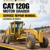 Caterpillar CAT 120G Motor Grader Service Repair Manual (82V00001 till 00667) Caterpillar CAT 120G Motor Grader Service Repair Manual (82V00001 till 00667)