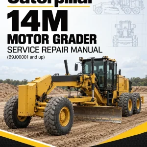 Caterpillar CAT 14M Motor Grader Service Repair Manual (B9J00001 and up) Caterpillar CAT 14M Motor Grader Service Repair Manual (B9J00001 and up)