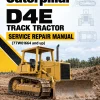 Caterpillar CAT D4E Track Tractor Service Repair Manual (77W01664 and up)