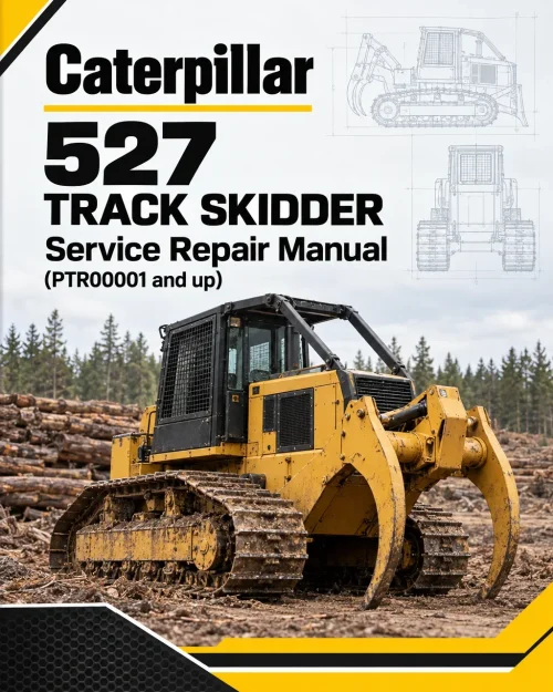 Caterpillar CAT 527 Track Skidder Service Repair Manual (PTR00001 and up) Caterpillar CAT 527 Track Skidder Service Repair Manual (PTR00001 and up)
